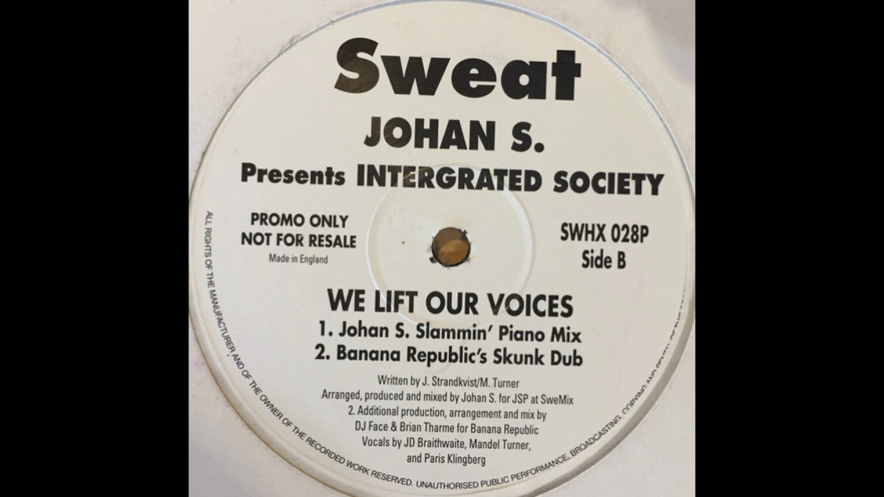 Johan S. Presents Intergrated Society ‎– We Lift Our Voices (Banana Republic's Skunk Dub)