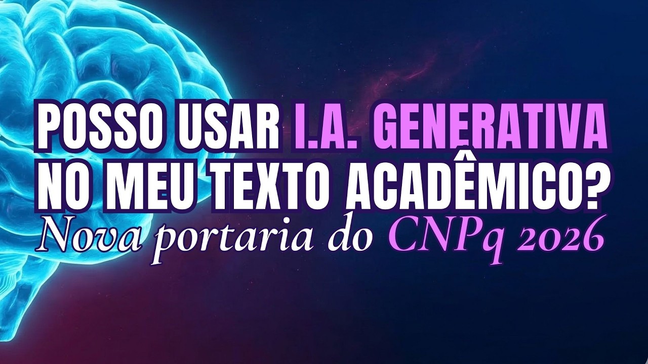 Pode usar INTELIGÊNCIA ARTIFICIAL generativa (IA) na escrita acadêmica? Nova portaria do CNPq