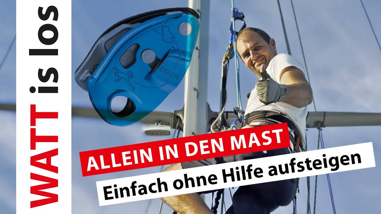 04 🪢 Allein in den Mast klettern ⛵ ohne Hilfe aufsteigen ⚠️