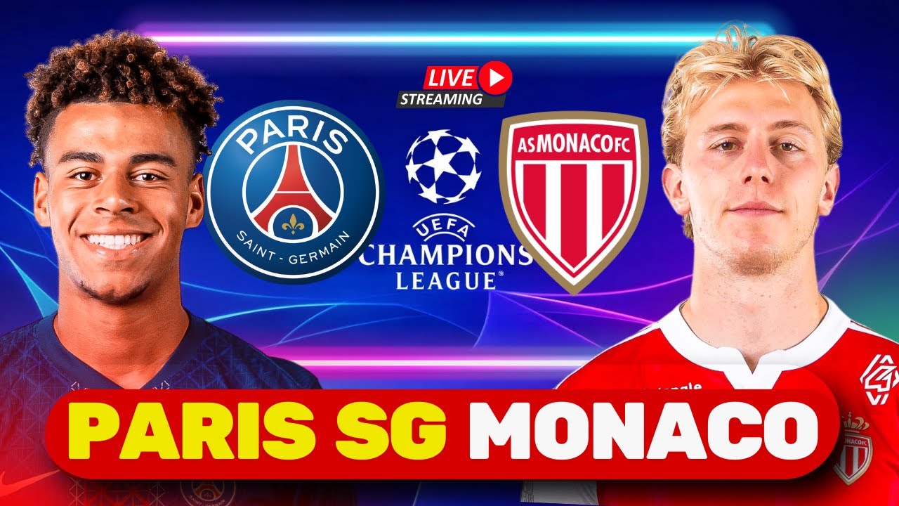 🔴 PSG 🆚 Monaco — LIVE MATCH
