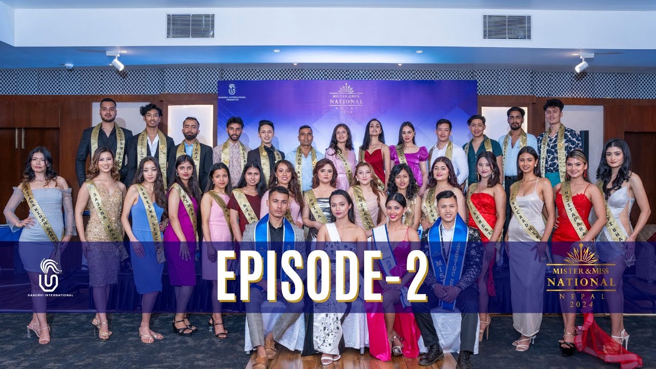Mister & Miss National Nepal 2024 | Episode 2 | Sash Ceremony