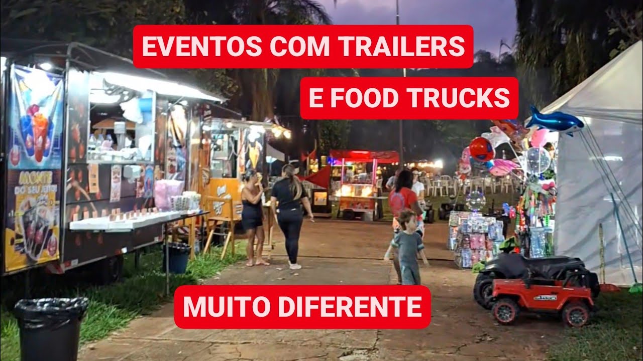 Evento com trailers, food trucks, quiosques e barraquinhas.