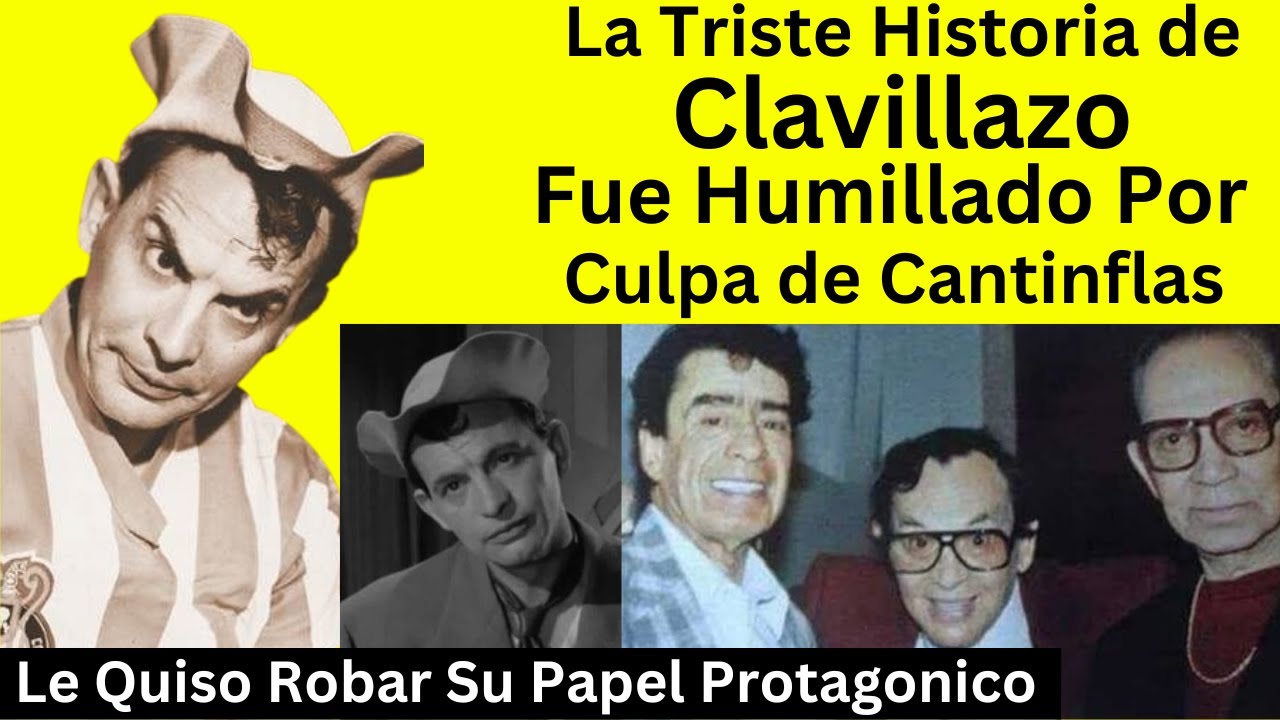 La triste historia de Clavillazo