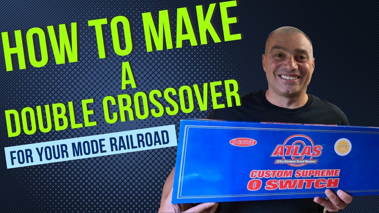 How To Make a Double Crossover for Your Model Railroad Layout!!! | SCARM | Atlas O Track