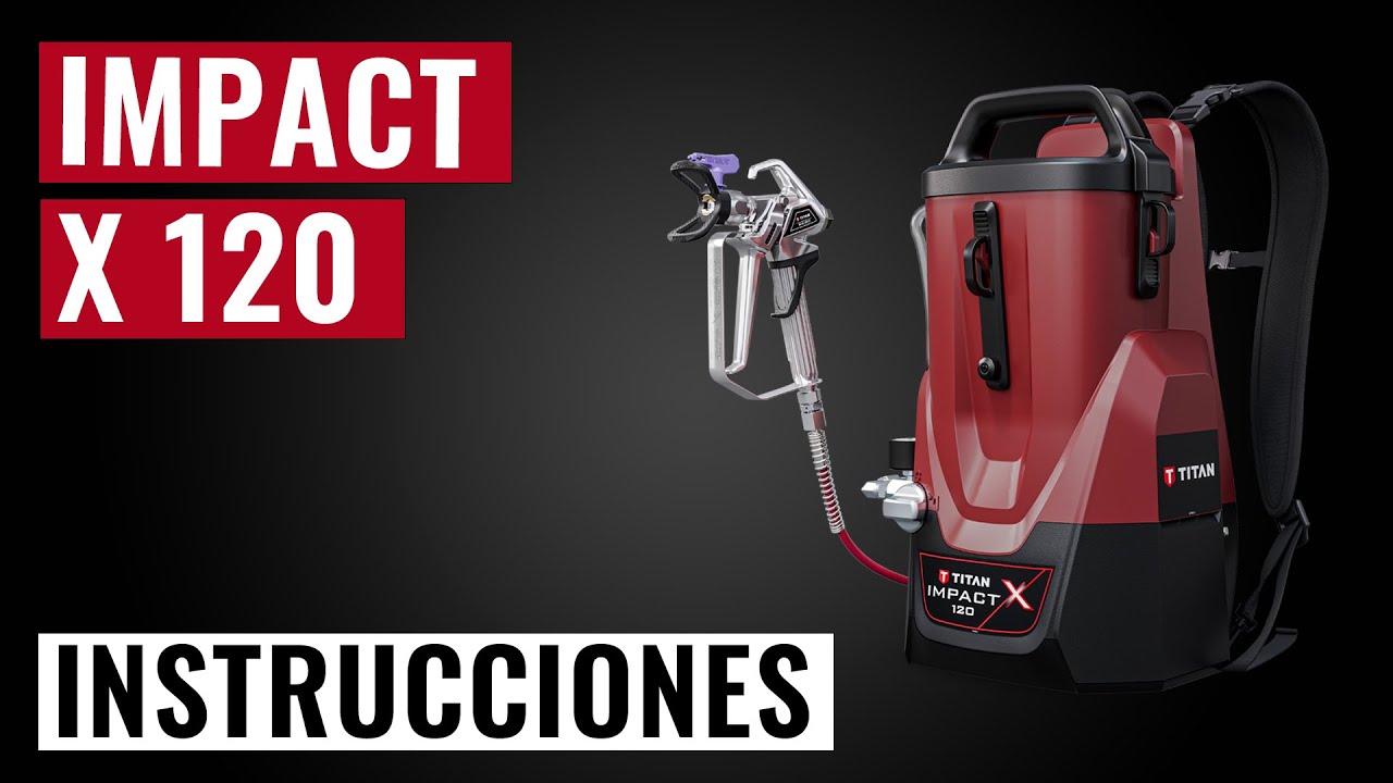 Impact X 120 18 V - Puesta en marcha, Aplicaci&oacute;n, Limpieza | TITAN