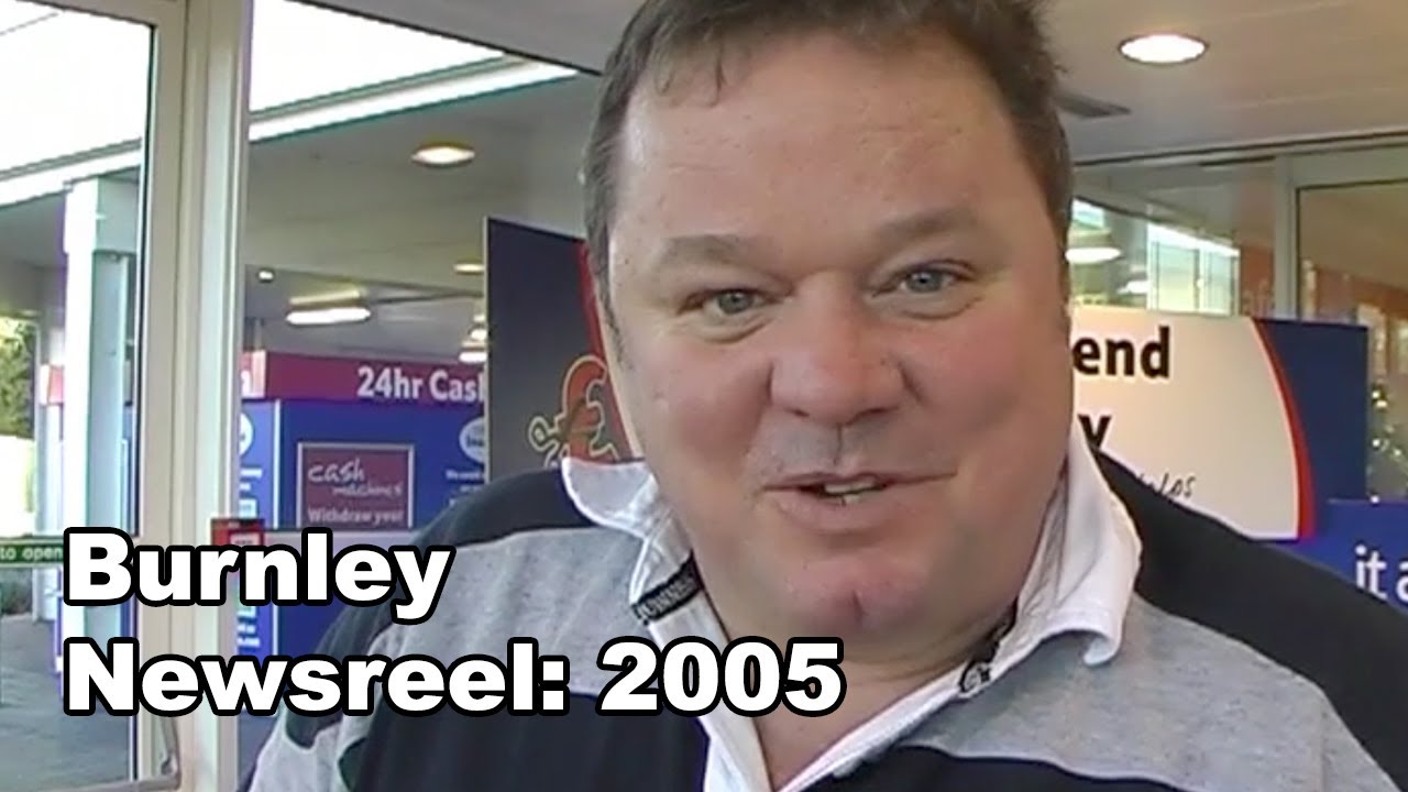 Burnley Film Makers Newsreel 2005