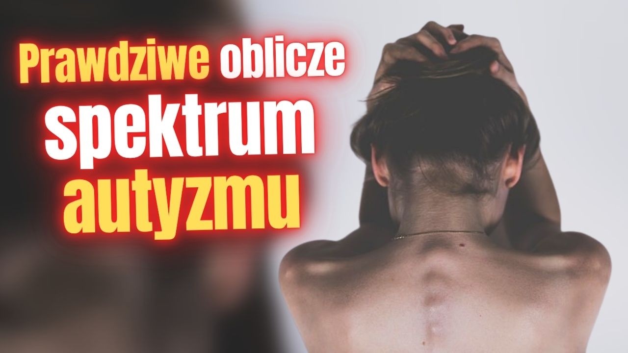 Tego NIE WIESZ o spektrum autyzmu (NOWE BADANIA)