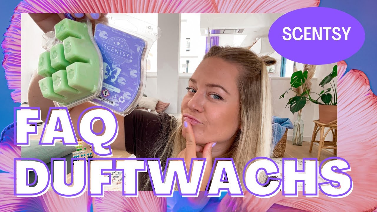 SCENTSY DUFTWACHS FAQ | DAUER? GIFTIG? DUFTWECHSEL? Scentsy Interior Carla