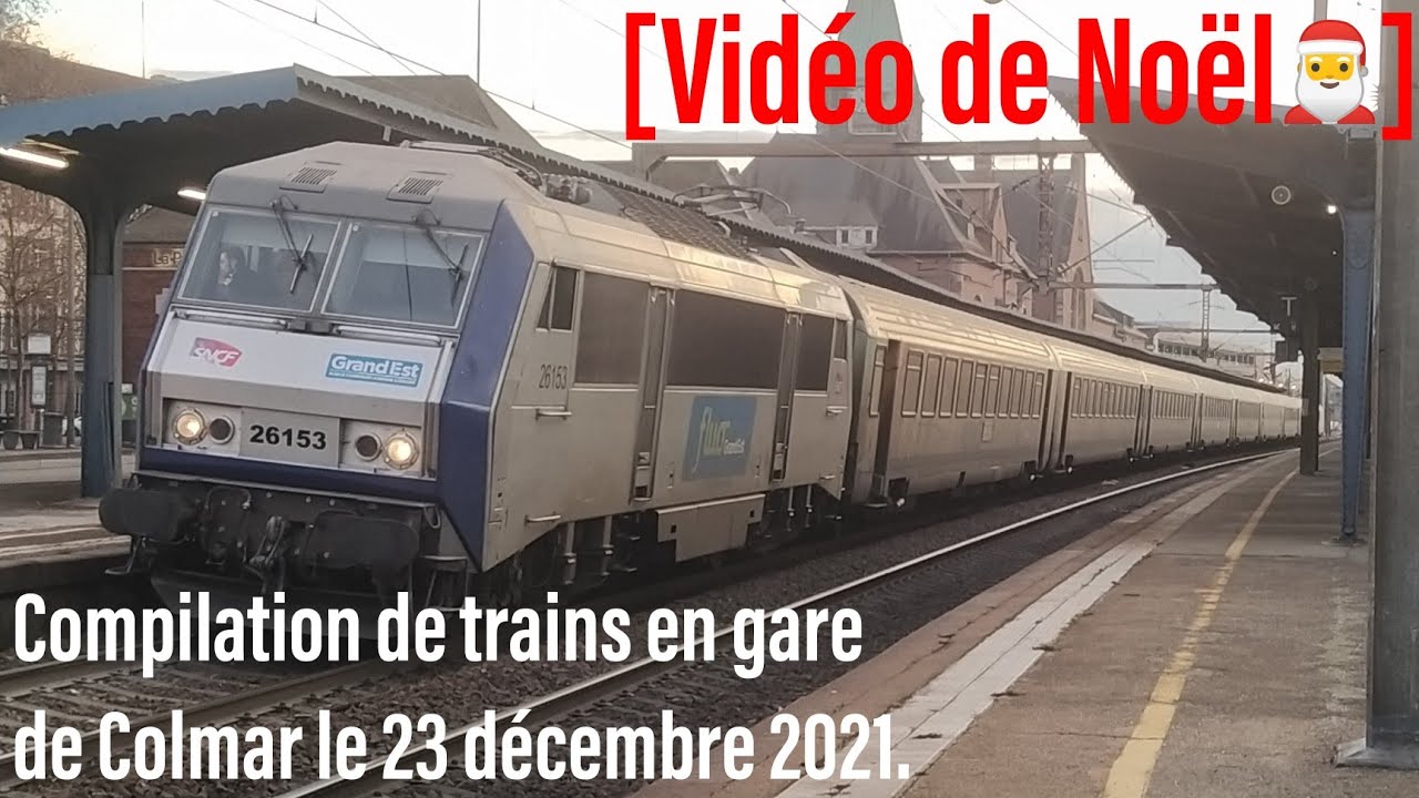 [Vidéo de Noël🎅] Compilation de trains en gare de Colmar le 23 décembre 2021