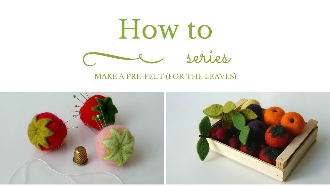 Making Pre-Felt - FREE Tutorial