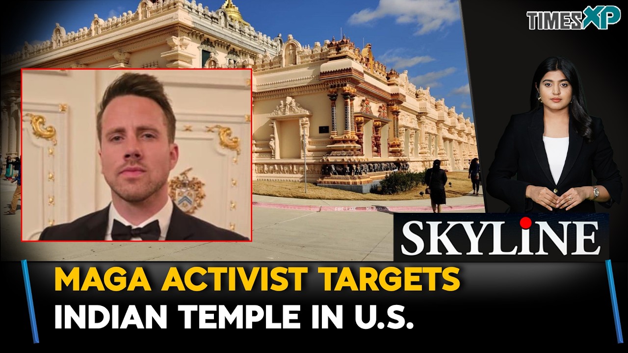 MAGA Activists Targets Indian Temples In The U.S.| Skyline With Driti Atri