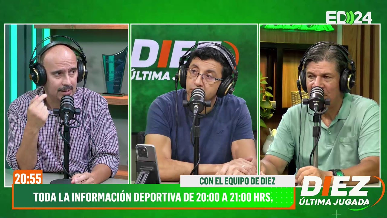 ⚽ DIEZ | ÚLTIMA JUGADA | EN VIVO Análisis y toda la coyuntura del fútbol en Bolivia y el mundo