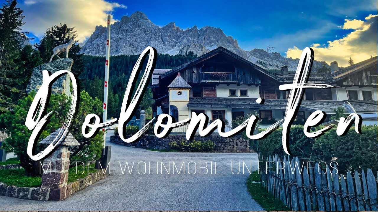 #16 Dolomiten Impressionen (Mit dem Wohnmobil unterwegs)