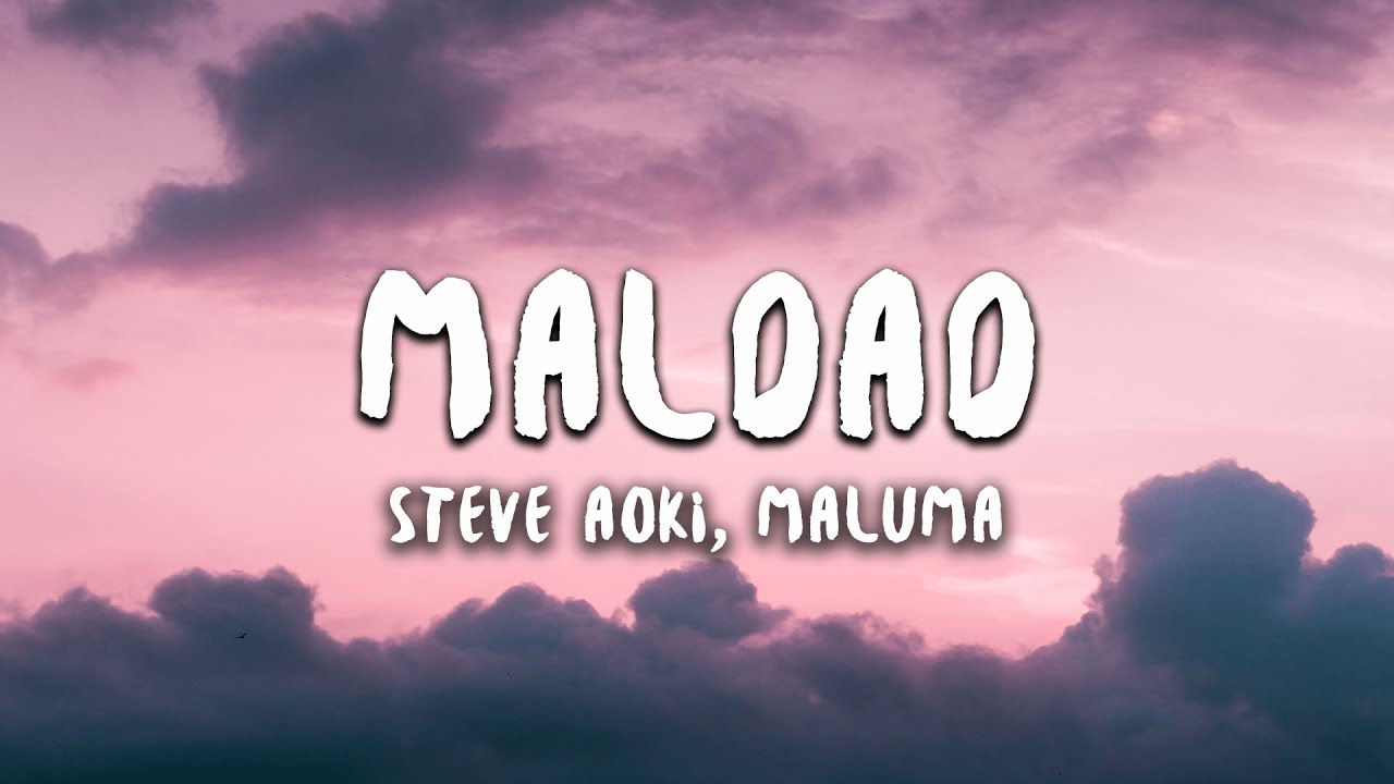 Steve Aoki, Maluma - Maldad (Letra / Lyrics)