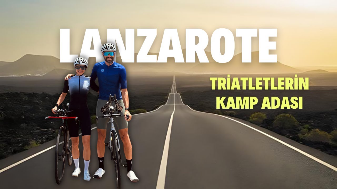 Pro Triatletlerin Kamp Adası: Lanzarote'deyiz!