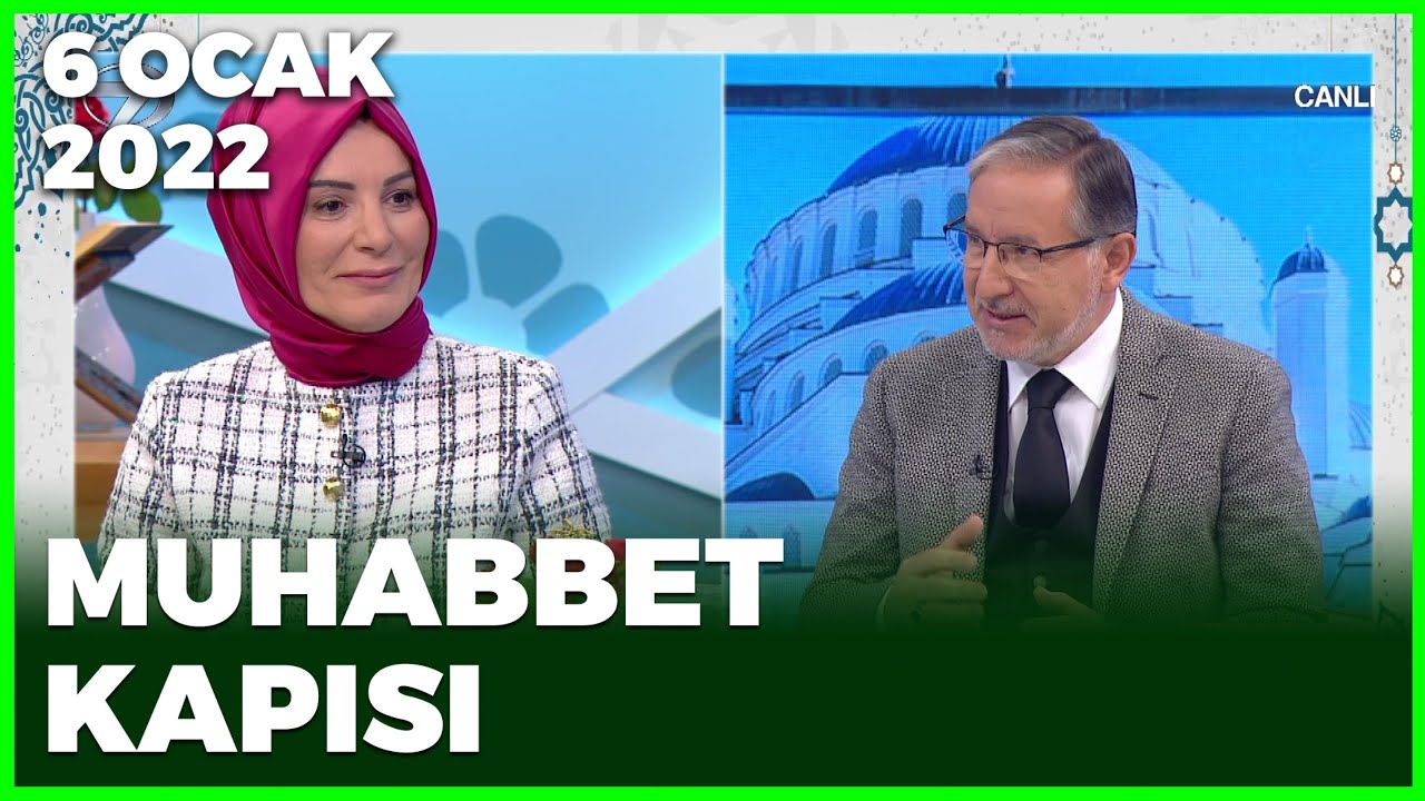 Prof. Dr. Mustafa Karataş ile Muhabbet Kapısı - 6 Ocak 2022