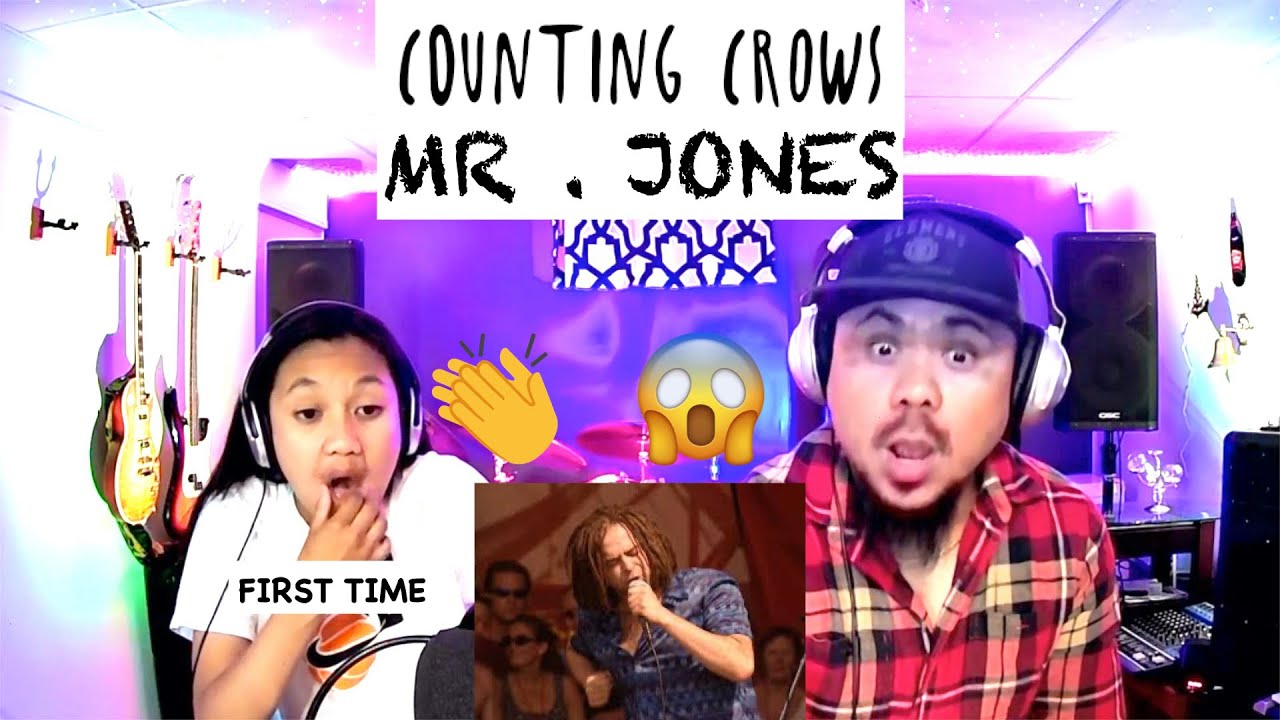 COUNTING CROWS MR . JONES (DAUGHTER FIRST REACT)