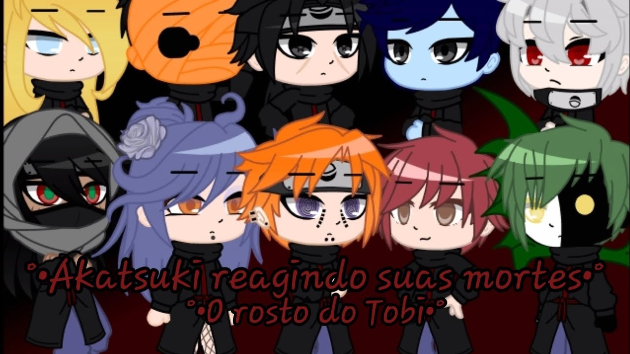 °•Akatsuki reagindo suas mortes•° + °•O rosto do Tobi•° (Leiam a descrição)