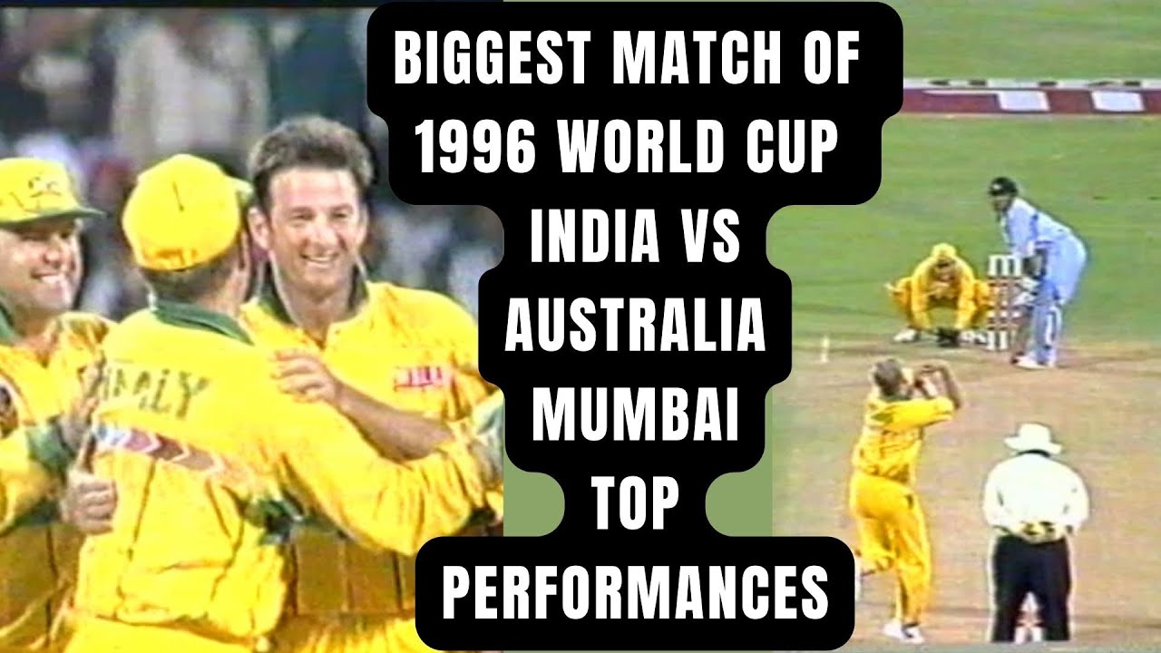 India vs Australia | 1996 Cricket World Cup | Mumbai | Top Performances | Highlights |