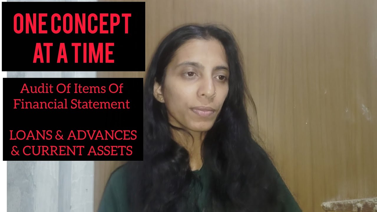 Loans and Advances and Current Assets| CA Inter May26 | Auditing and Ethics |