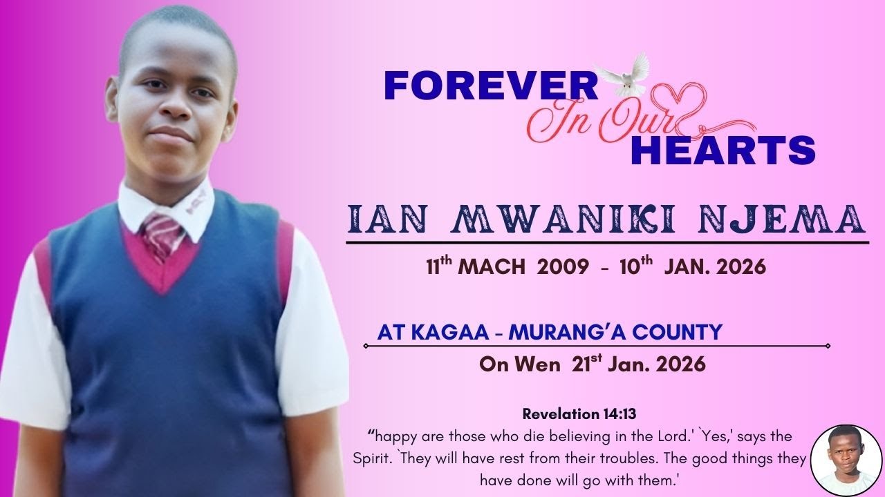 FOREVER IN OUR HEARTS  IAN MWANIKI NJEMA || 2009 - 2026