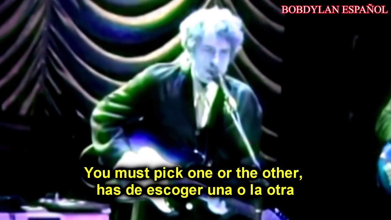 BOB DYLAN -  JUST LIKE TOM THUMB´S BLUES (PERFONMANCE)- ESPAÑOL ENGLISH
