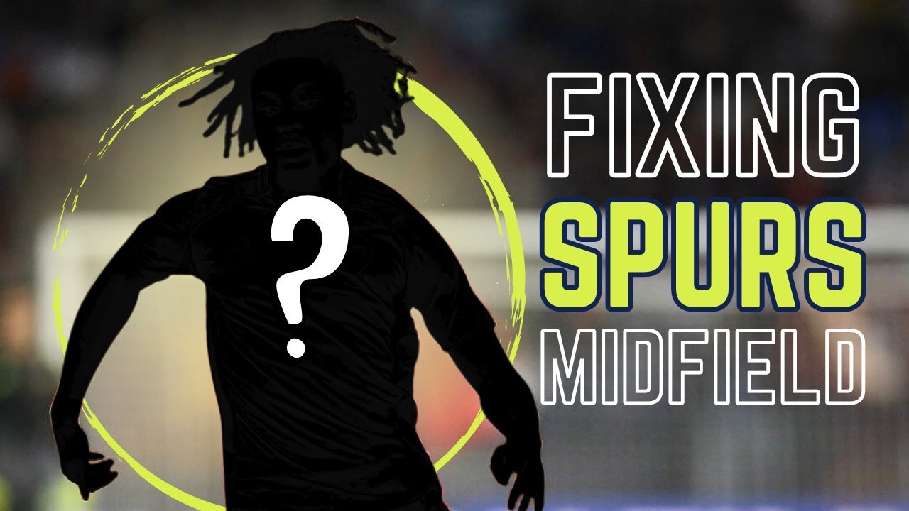The Players Who FIX Spurs' Midfield.