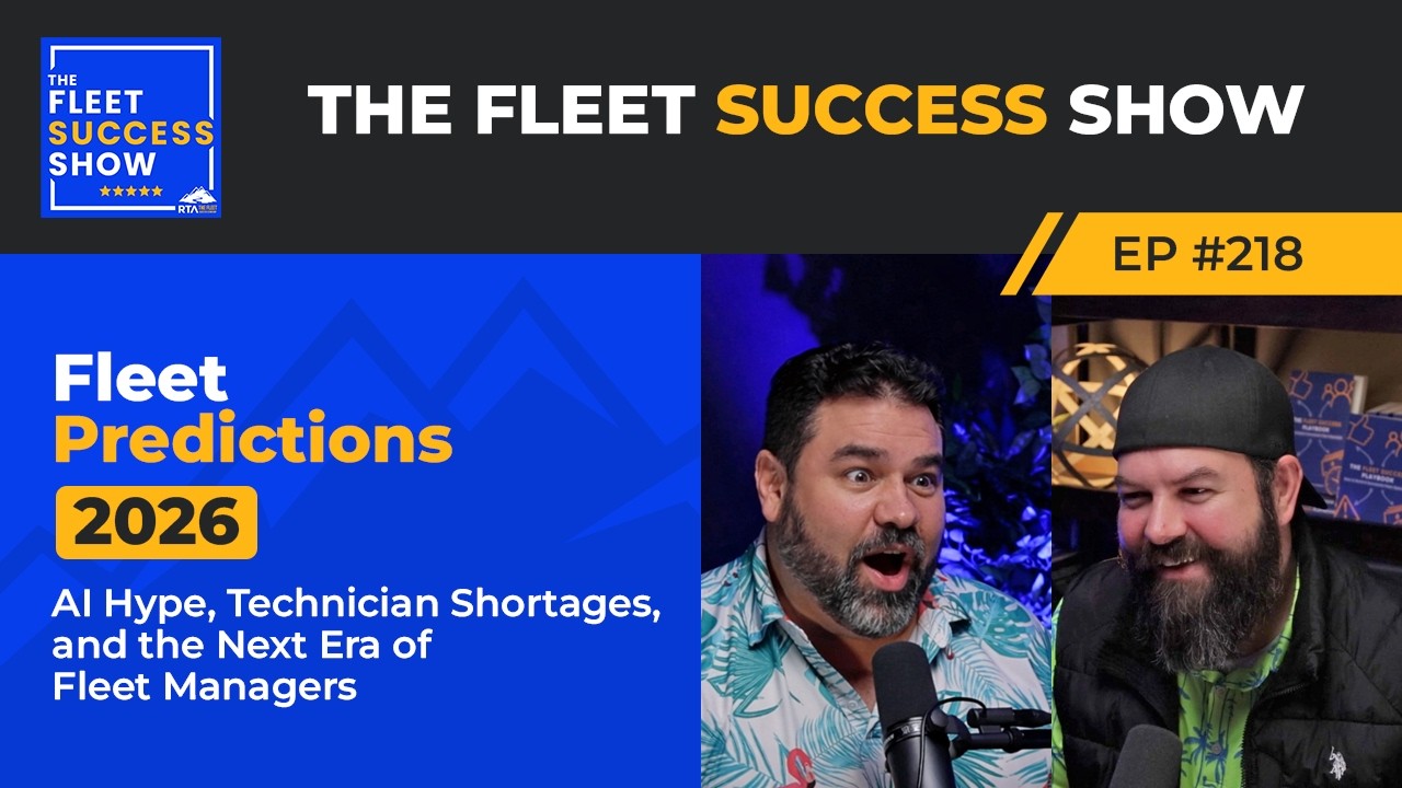 Episode 218: Fleet Predictions 2026: AI Hype, Technician Shortages, & the Next Era of Fleet Managers
