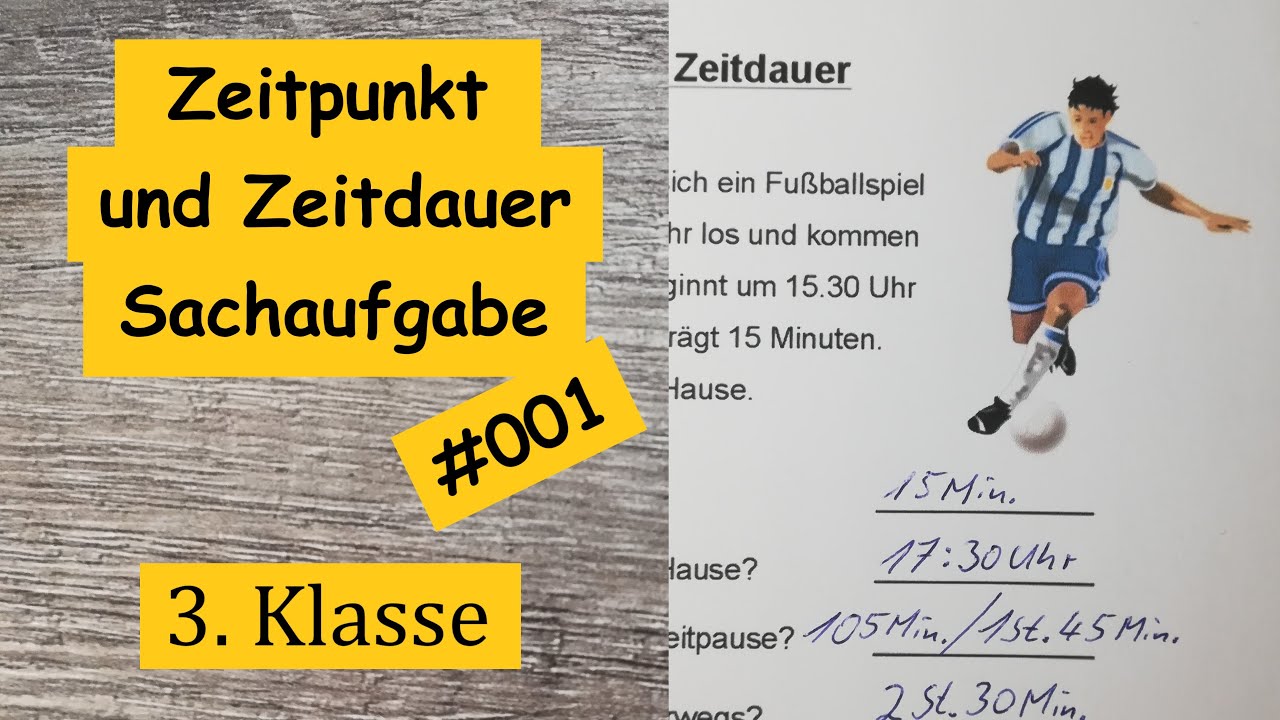 Zeitpunkt und Zeitdauer - Sachaufgabe 