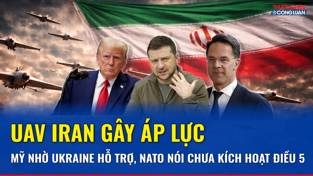 Mỹ gọi Ukraine hỗ trợ đối phó UAV Iran, NATO lên tiếng về khả năng kích hoạt Điều 5 | THCL