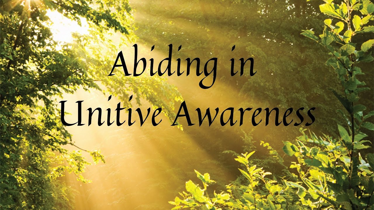 Abiding in Unitive Awareness