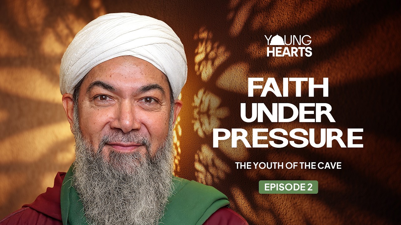 The Youth of the Cave | Young Hearts, Timeless Faith Ep 2 | Dr. Ali Hazratji