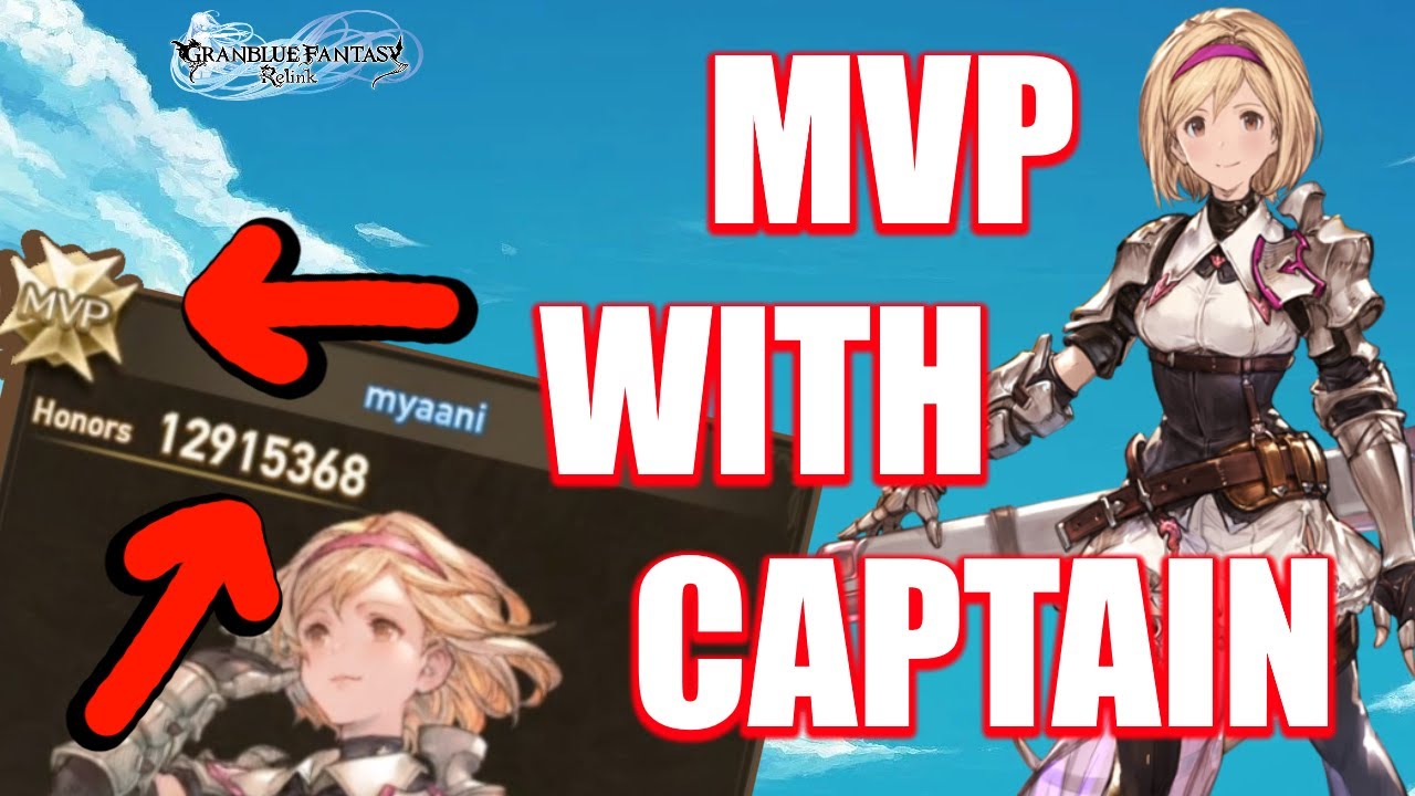 MAXIMIZE YOUR DAMAGE ROTATIONS ON CAPTAIN | Granblue Fantasy Relink