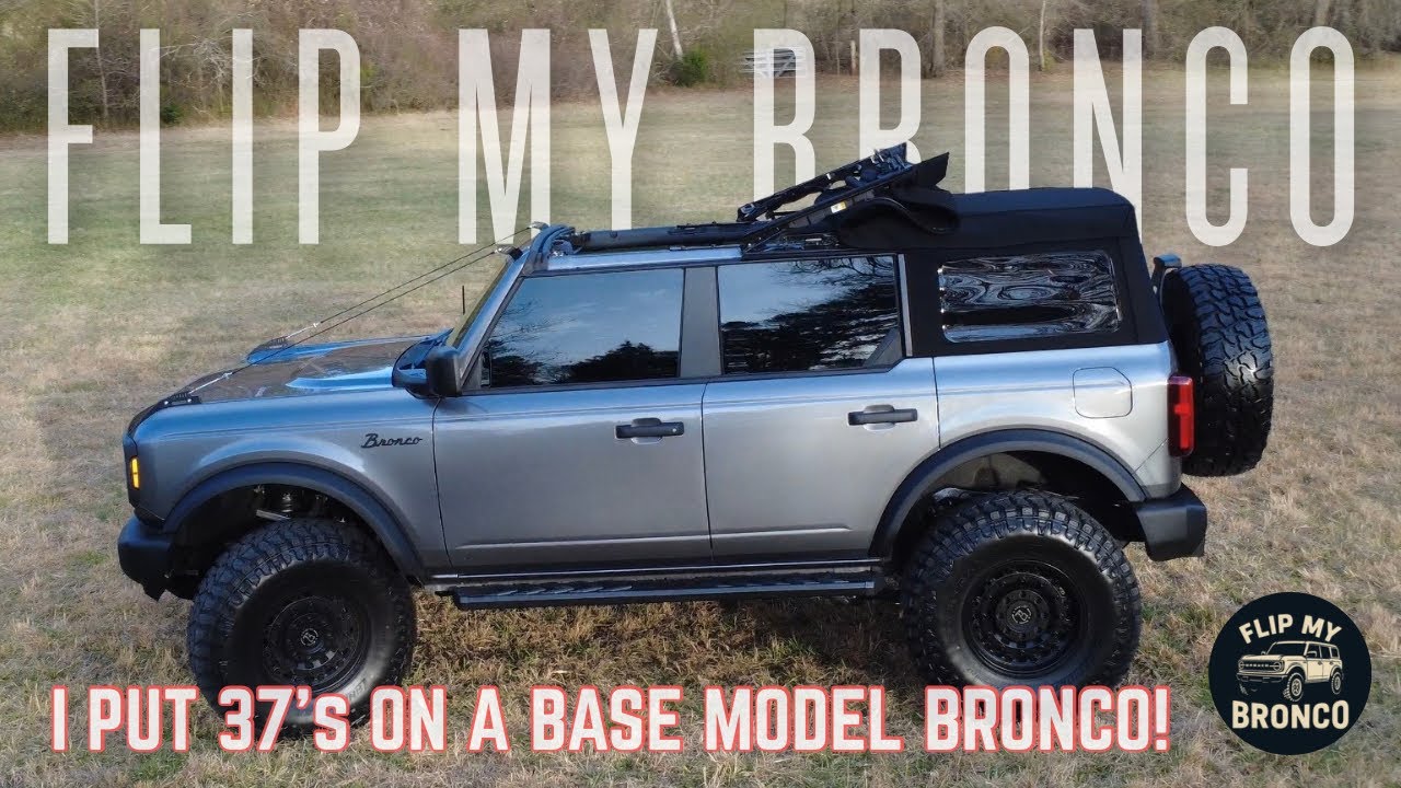 I Put 37s on a Base Model Ford Bronco | Here’s How It Turned Out: Lift Wheels + Tires 