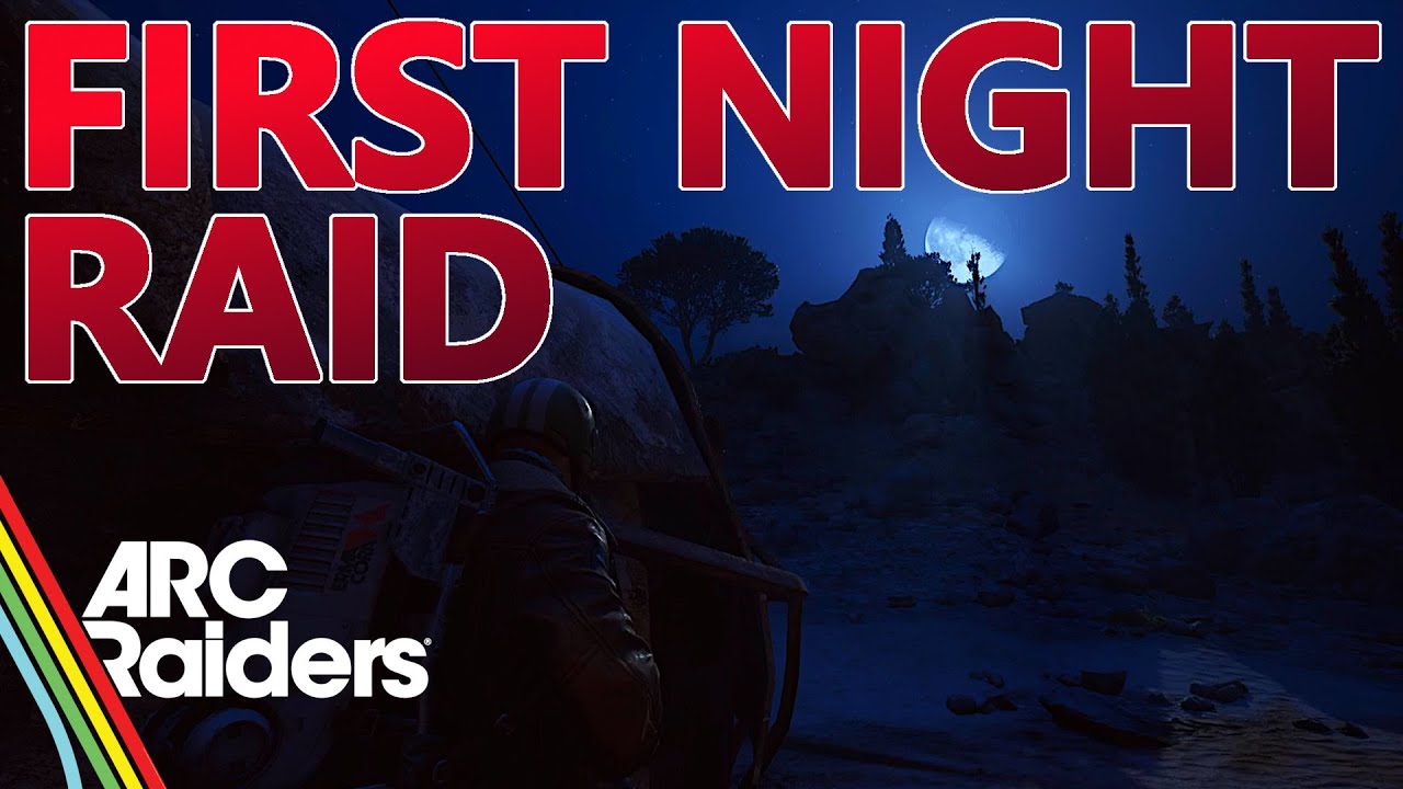 First Night Raid in Arc Raiders | Tech Test 2