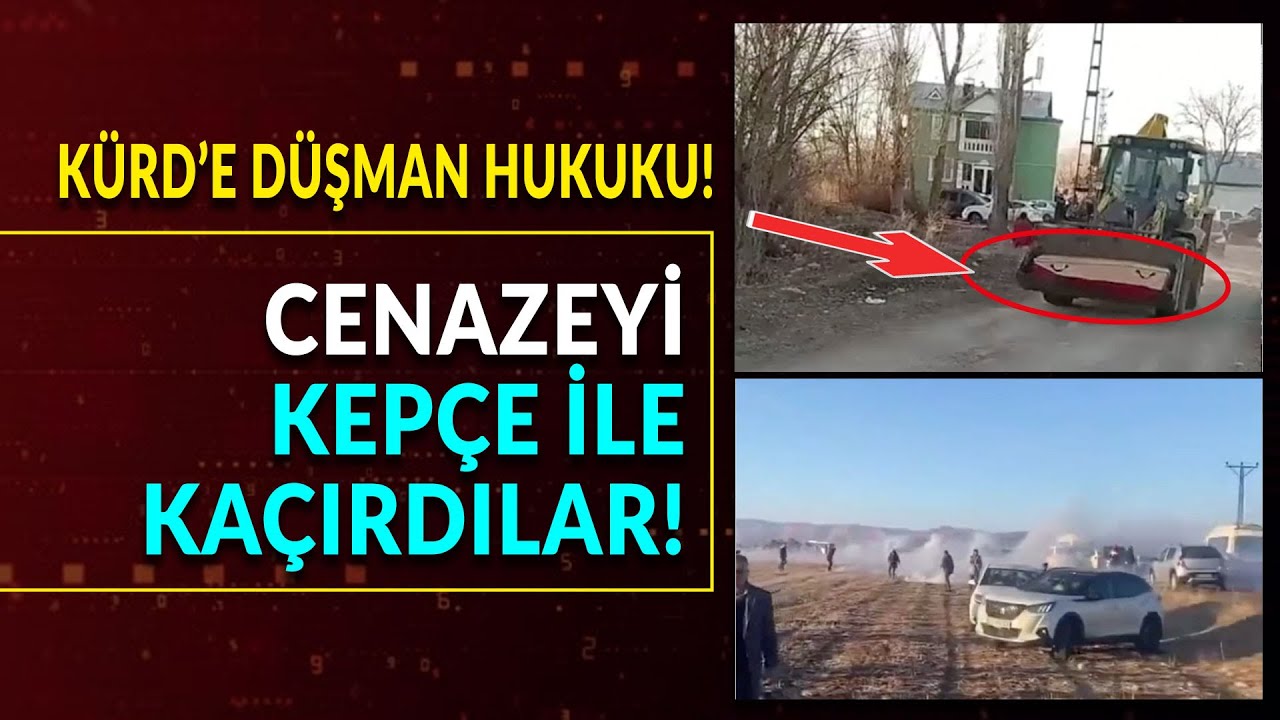 K&uuml;rd'&uuml;n cenazesine bile d&uuml;şmansınız