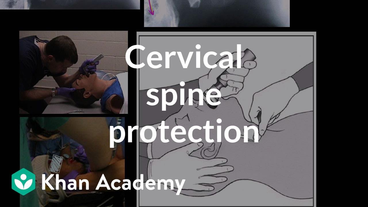 Cervical spine protection in airway management (not a substitute for formal training) | Khan Academy