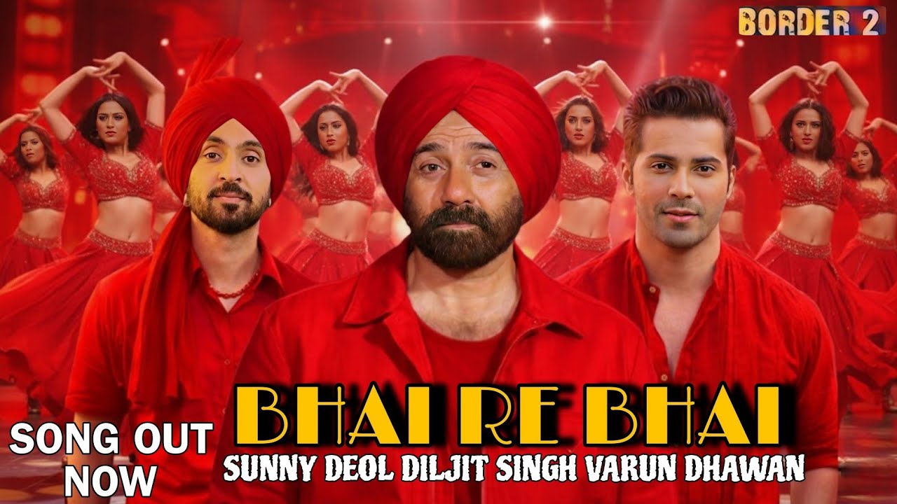 Bhaiya Re Bhai | New Song 2026 | Sunny Deol , Diljit Dosanjh | Bollywood Songs | Heart Touching Song