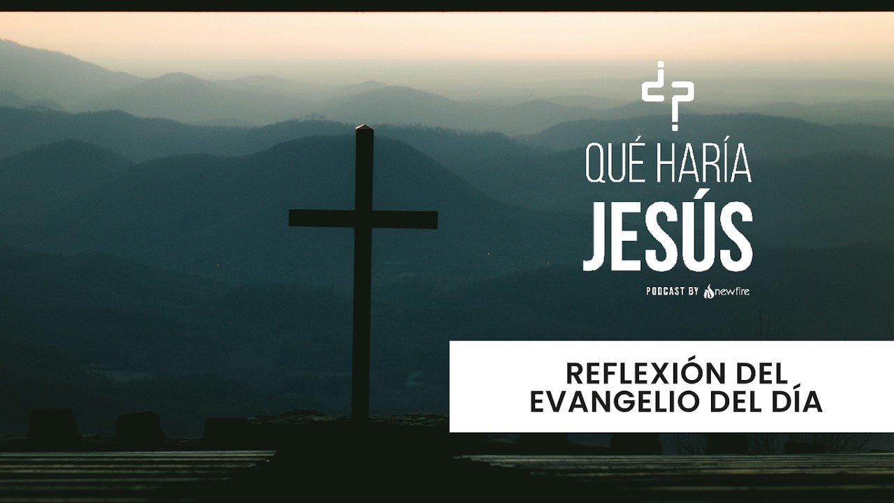 Evangelio de hoy: Mie 25 feb - 