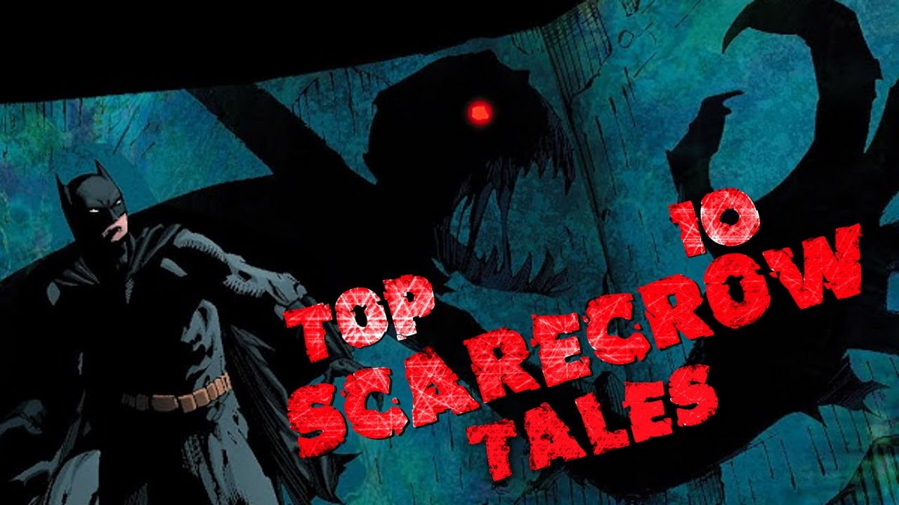 Top 10 Best Scarecrow Stories (Batman)