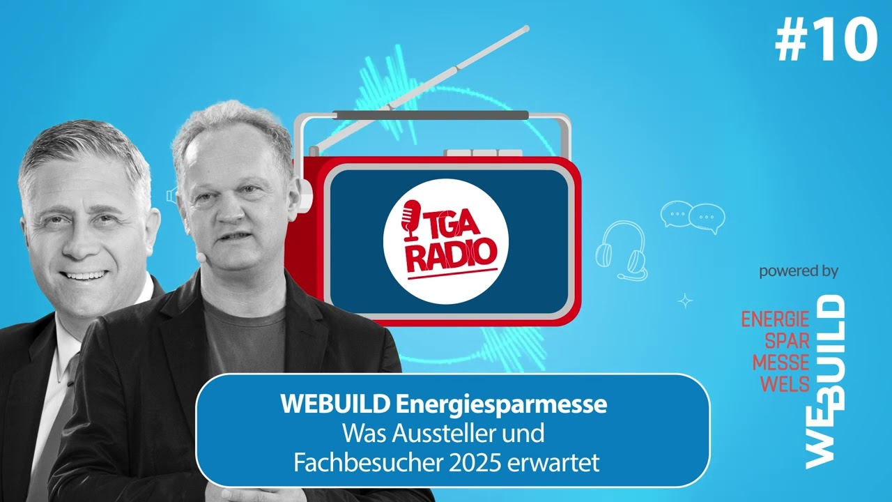 WEBUILD Energiesparmesse: Was Aussteller und Fachbesucher 2025 erwartet | TGA Radio