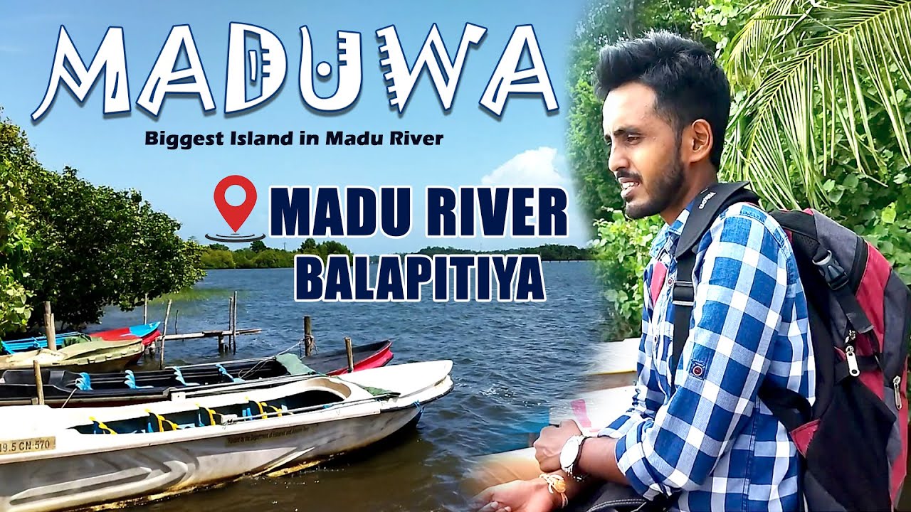 Maduwa Island | Madu River | Place to visit in Balapitiya | Travel Sri Lanka