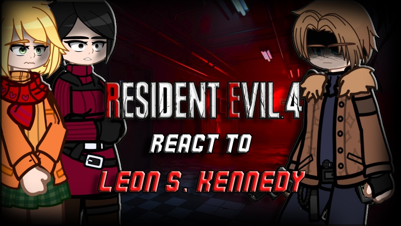 Resident Evil Girls Characters React to Leon S Kennedy || Resident Evil 4 || Resident Evil Requiem