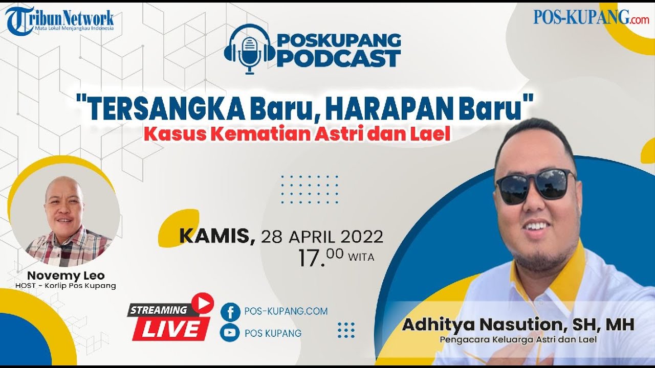 Tersangka Baru, Harapan Baru - Kasus Kematian Astri dan Lael - POS-KUPANG.COM