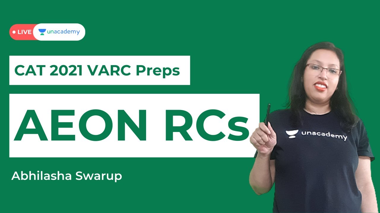 AEON RCs | P4 | Reading Comprehension for CAT 2021 | Abhilasha Swarup