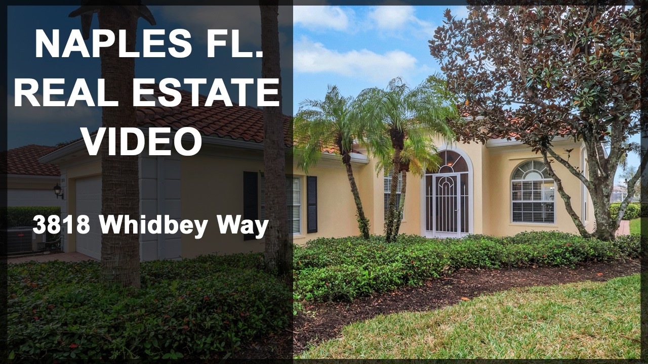 3818 Whitbey Way - Real Estate Video - Naples Fl