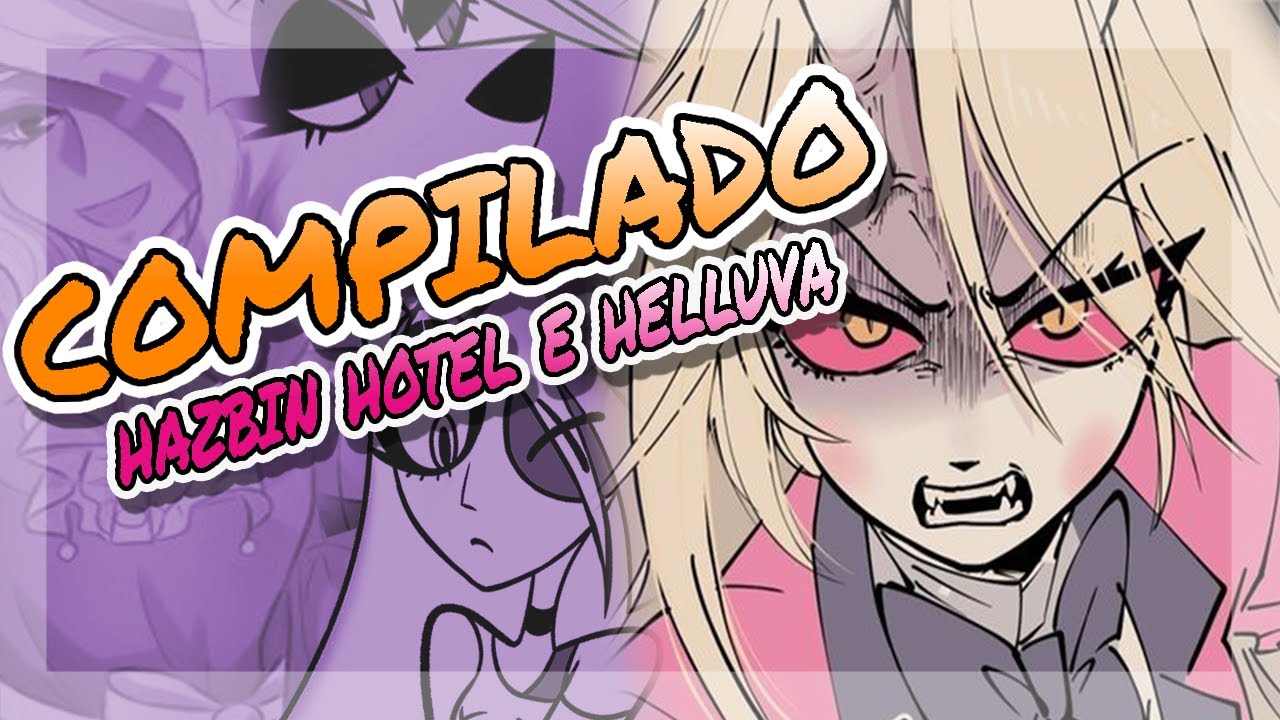 MEGA COMPILADO DE HAZBIN HOTEL!