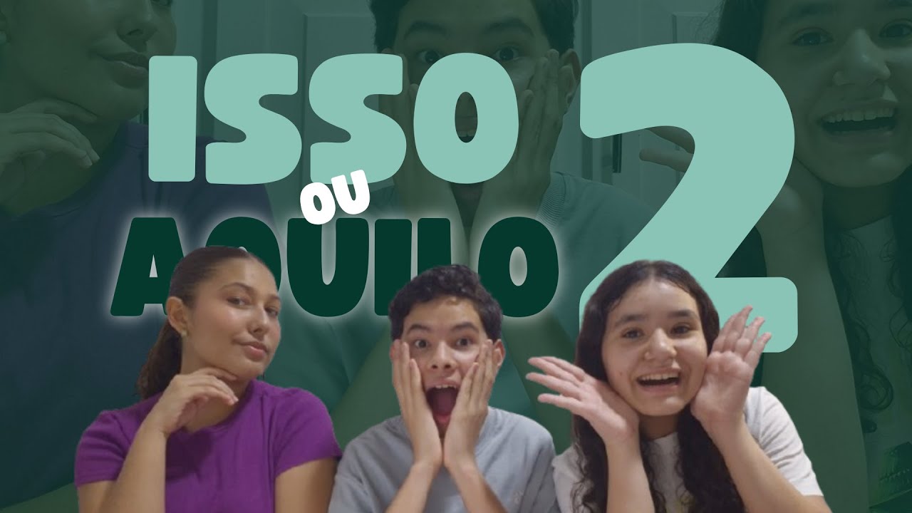 ISSO ou AQUILO 2 ft. Ana Massoli e Ana Xandú | Bamboleando
