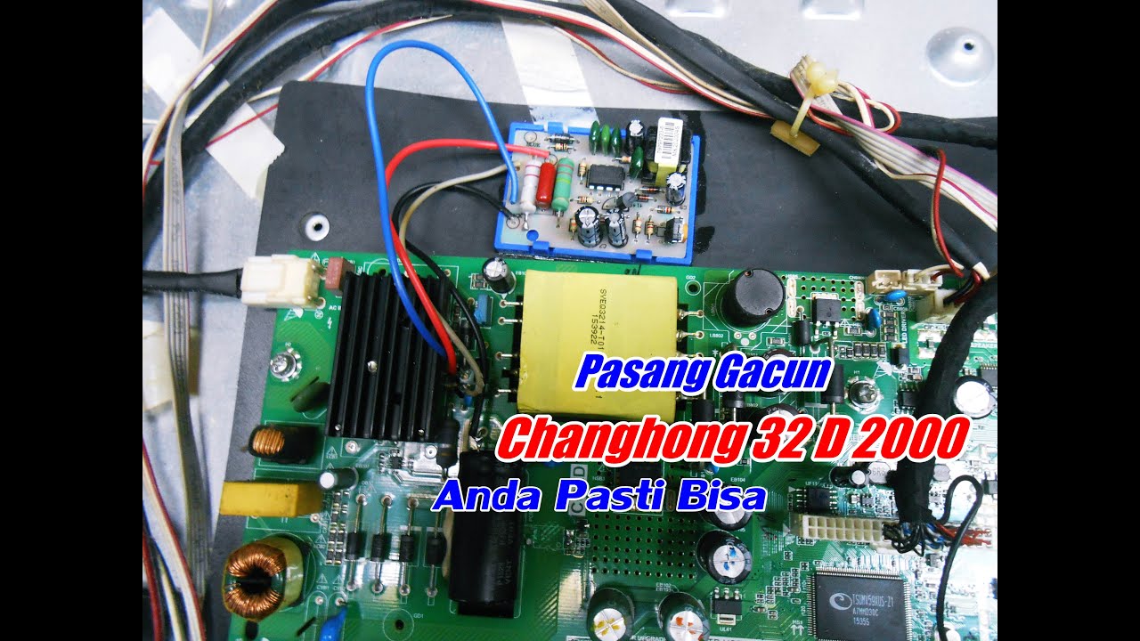 Pasang Gacun tv led changhong 32 inch  32 D 2000 || Anda pasti bisa!
