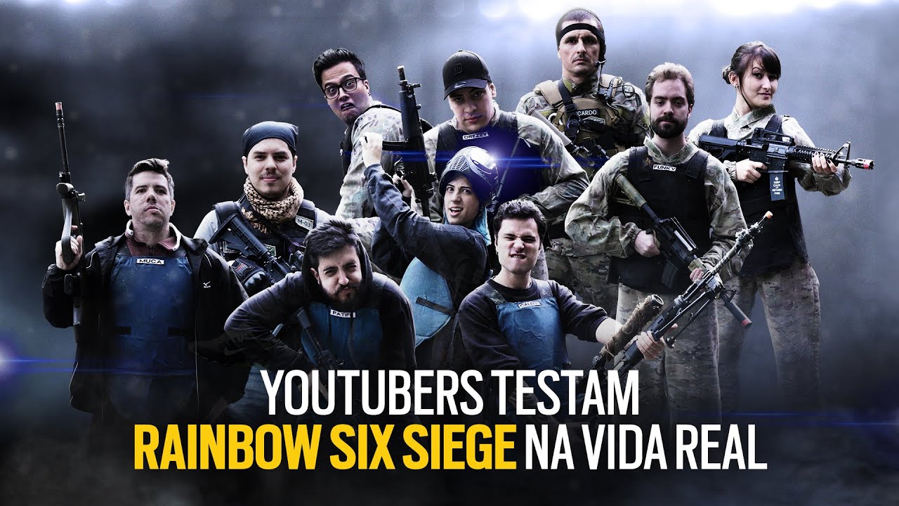 Youtubers jogam Rainbow Six Siege na vida real